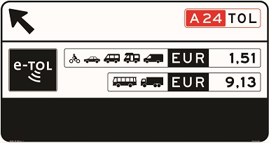 On this sign are: an arrow indicating a turn, the name of the road (A24), symbols of various vehicles with the corresponding toll fees, and the e-TOL logo.